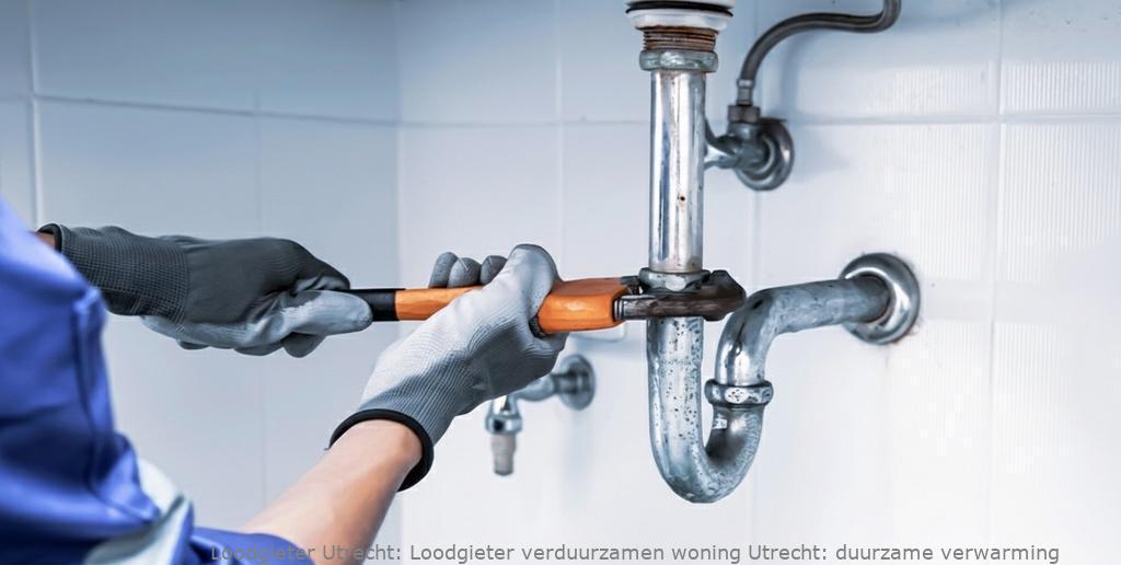 Loodgieter Verduurzamen Woning Utrecht